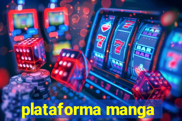 plataforma manga